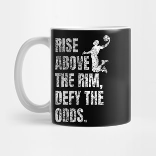 Rise Above the Rim Defy the Odds - Basketball Player Motivational Quote Mug